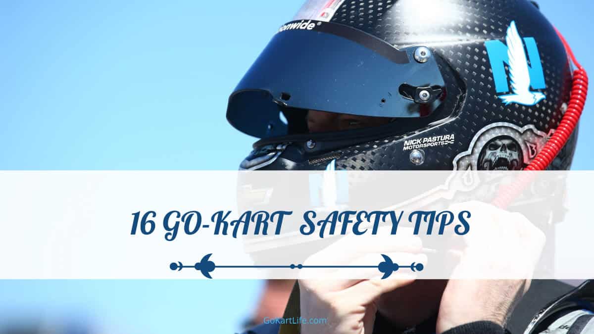 16 Go-Kart Safety Tips