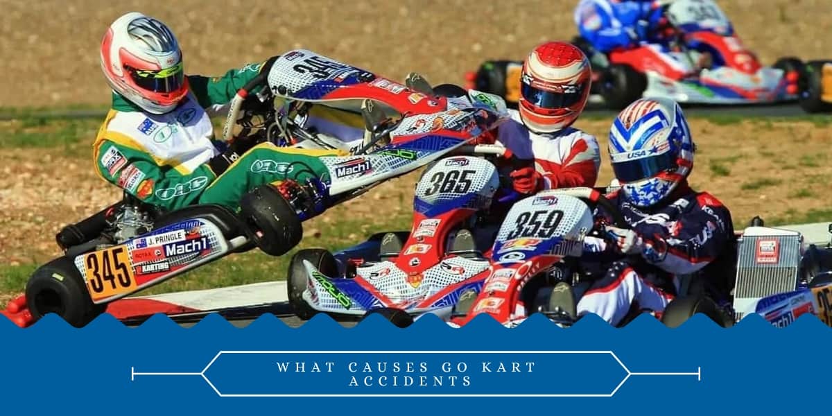 What Causes Go-Kart Accidents