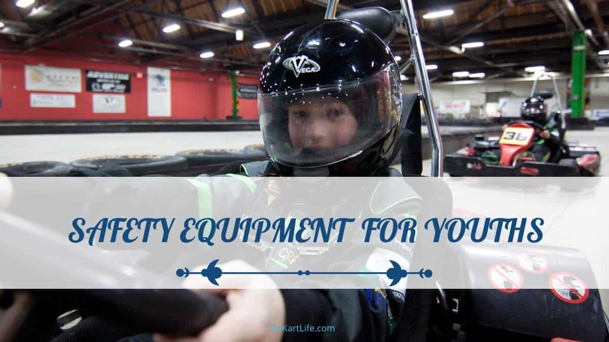 Go-Karting Safety Equipment for Youths