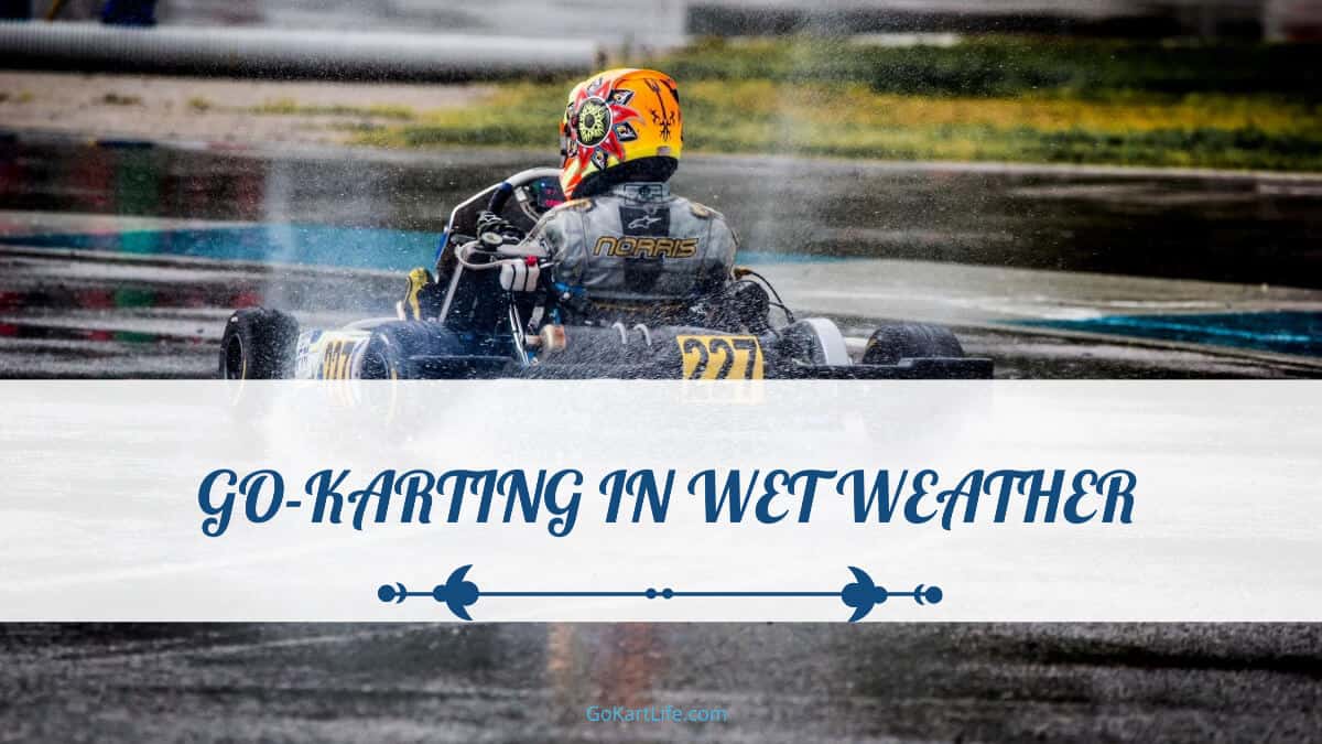 Go-Karting in Wet Weather