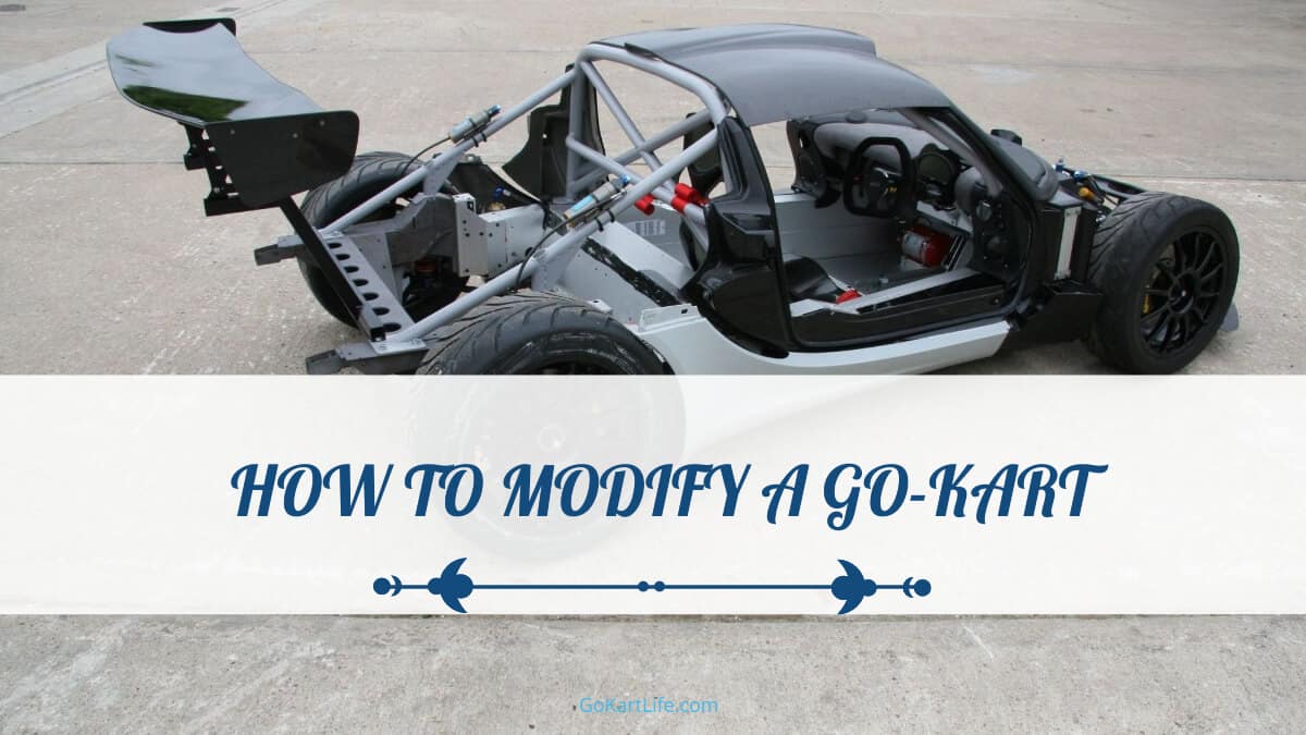 How to Modify a Go-Kart