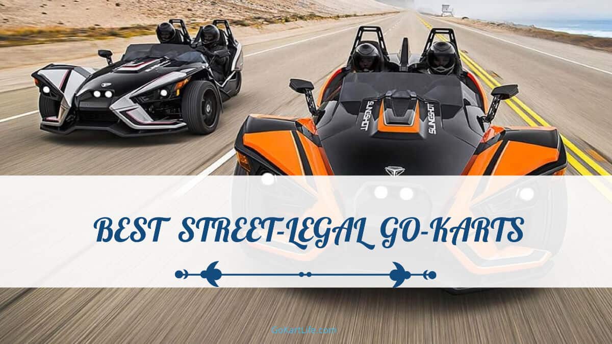 Best Street-Legal Go-Karts