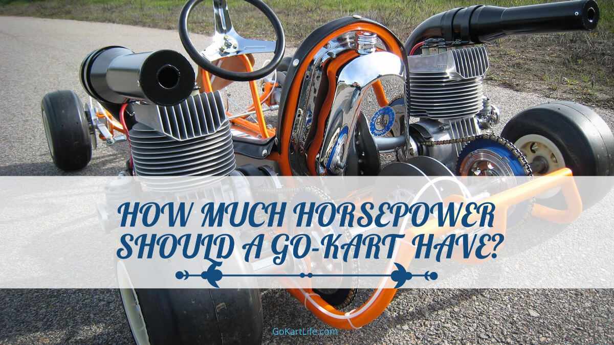 How-Much-Horsepower-Should-a-Go-Kart-Have