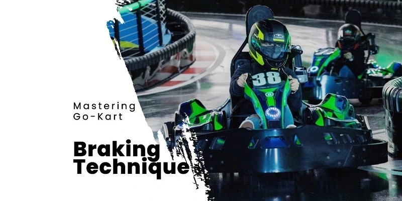 Go-Kart Braking Techniques