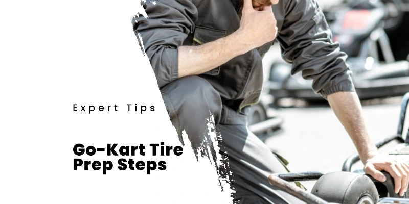 Go-Kart Tire Prep