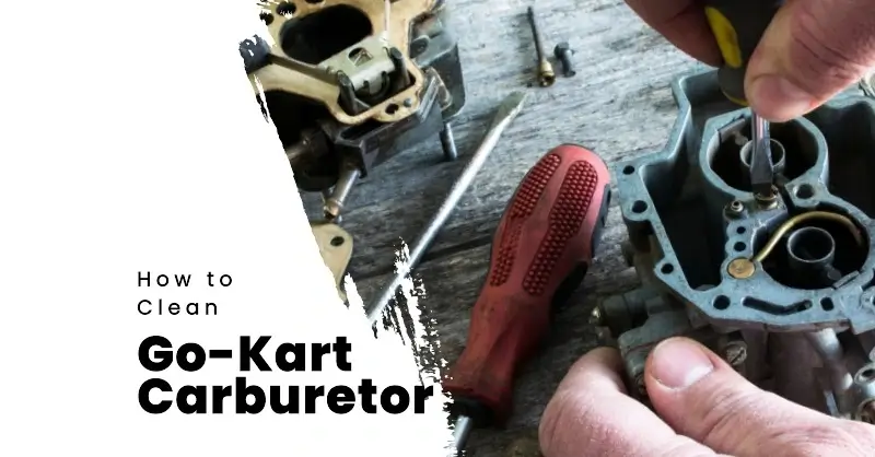 How to Clean a Go-Kart Carburetor