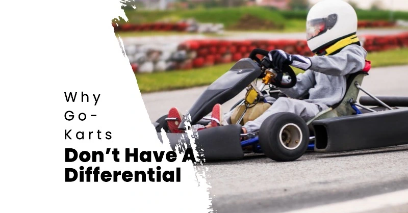 Why Go-Karts Don’t Have A Differential